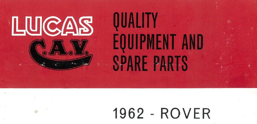Rover 1962 "LUCAS" QUALITY EQUIPEMENT AND SPARE PARTS